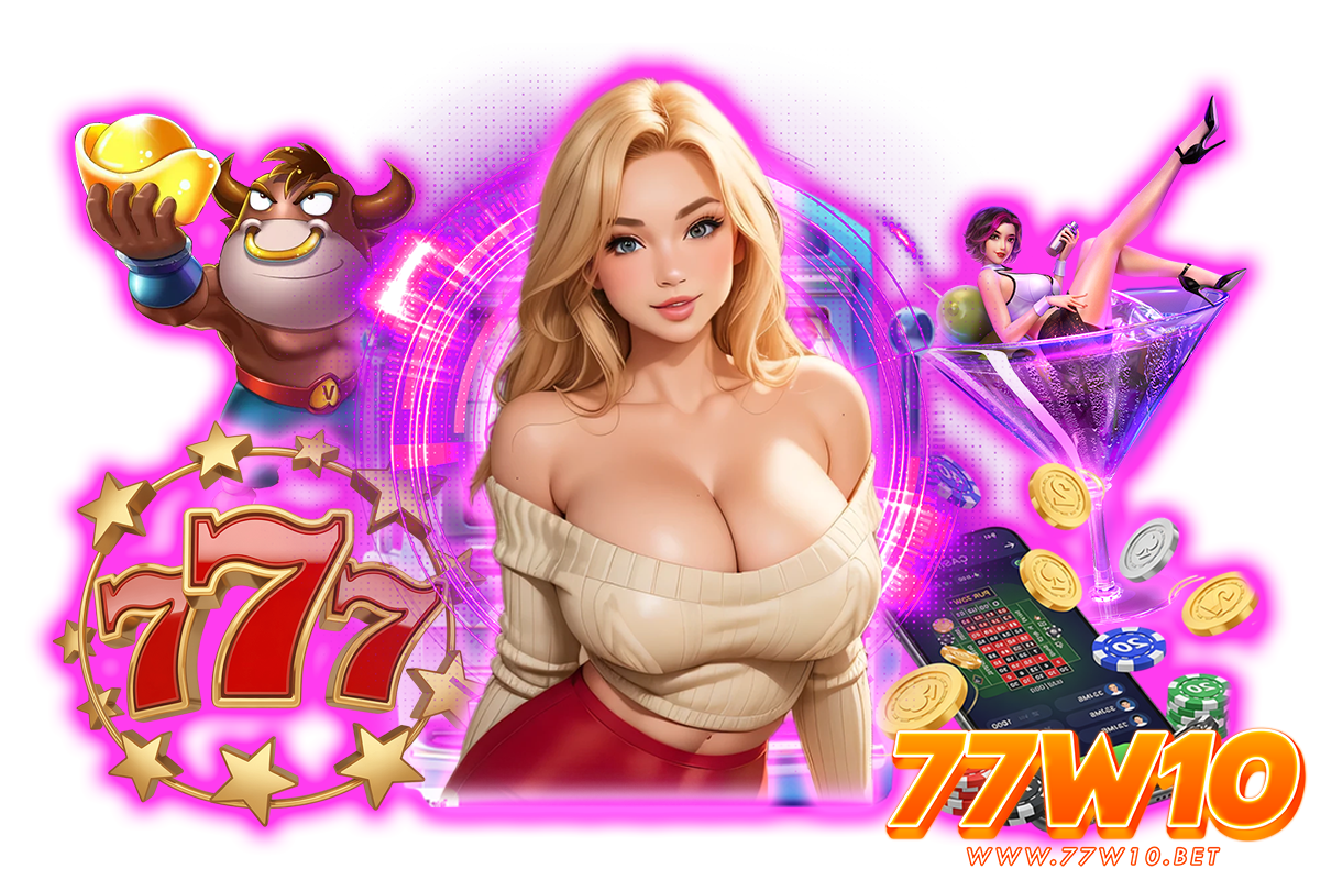 77w10 สล็อต